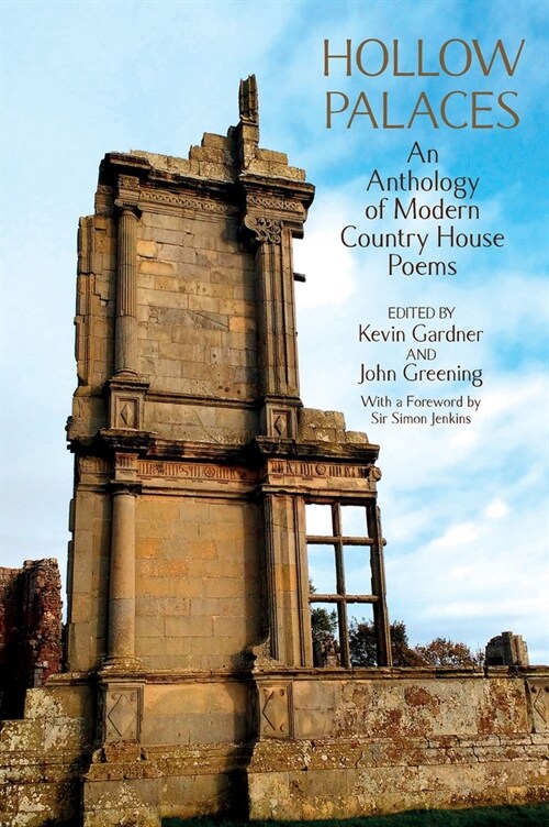 Hollow Palaces : An Anthology of Modern Country House Poems (Hardcover)