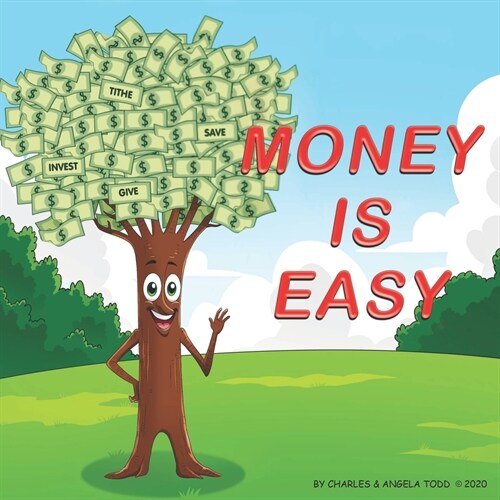 Money Is Easy: Growing money is as easy as 123! (Paperback)