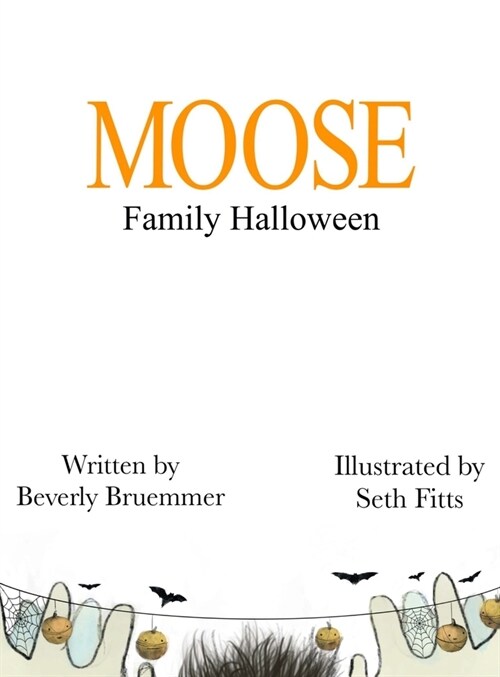 MOOSE Family Halloween (Hardcover)