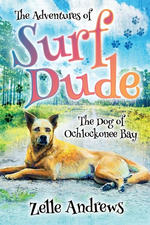 The Adventures of Surf Dude: The Dog of Ochlockonee Bay (Paperback)