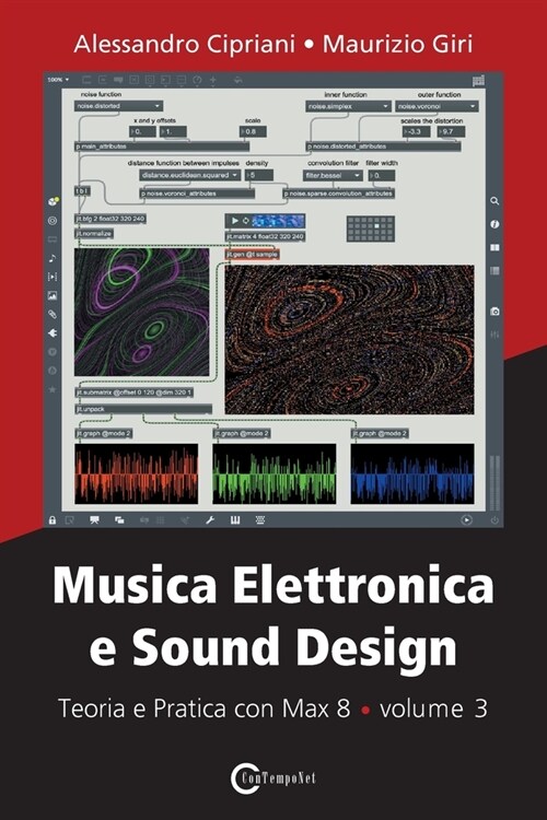 Musica Elettronica e Sound Design - Teoria e Pratica con Max 8 - volume 3 (Paperback)
