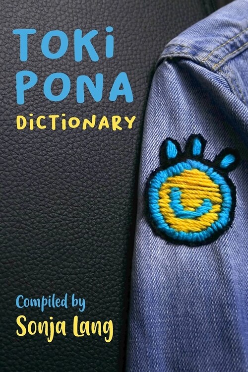 Toki Pona Dictionary (Official Toki Pona) (Paperback)
