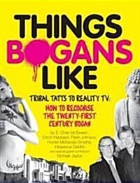 Things Bogans Like (Paperback)