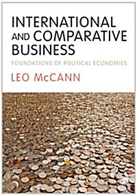 International and Comparative Business: Foundations of Political Economies (Paperback)