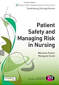 Patient Safety and Managing Risk in Nursing (Paperback)