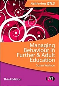 Managing Behaviour in Further and Adult Education (Paperback)