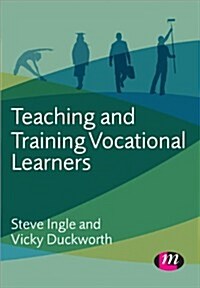 Teaching and Training Vocational Learners (Paperback)