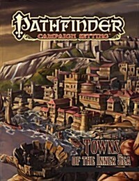 Pathfinder Campaign Setting: Towns of the Inner Sea (Paperback)