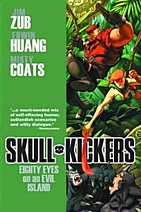 Skullkickers Volume 4: Eighty Eyes on an Evil Island (Paperback)