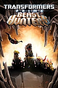 Transformers Prime: Beast Hunters Volume 1 (Paperback)