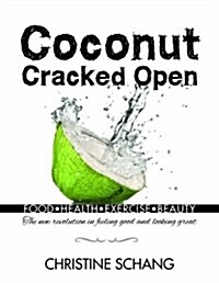 Coconut Cracked Open (Hardcover)