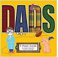 Dads: A Field Guide (Paperback)