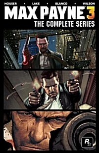 Max Payne 3: The Complete Series (Hardcover)