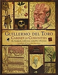 Guillermo Del Toro - Cabinet of Curiosities (Hardcover)