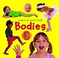Learn-a-word Book: Bodies (Board Book)