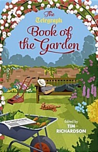 Of Rhubarb and Roses : The Telegraph Book of the Garden (Hardcover)