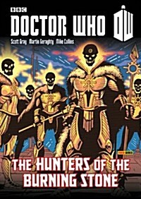 Doctor Who: Hunters Of The Burning Stone (Paperback)