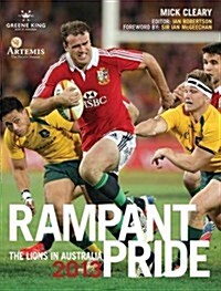 Rampant Pride : The Lions in Australia 2013 (Hardcover)