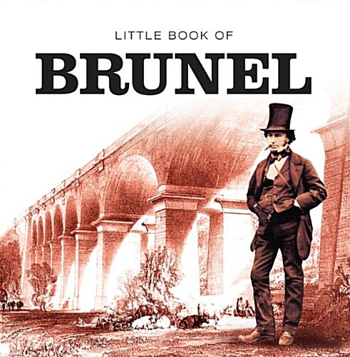 Little Book of Brunel (Hardcover)
