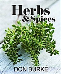 Growing & Using Herbs & Spices (Hardcover)