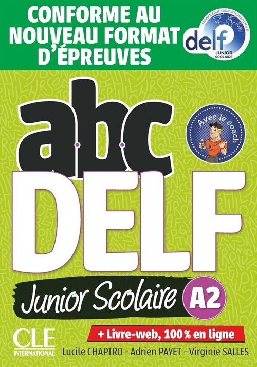 ABC DELF JUNIOR SCOLAIRE - NIVEAU A2 - LIVRE+DVD - CONFORME AU NO (Paperback)