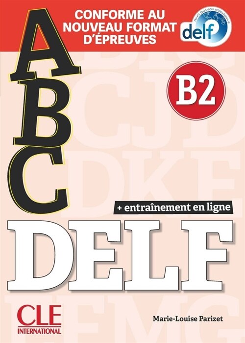 [중고] ABC DELF - NIVEAU B2 - LIVRE+CD + ENTRAINENMENT EN LIGNE - CONFORME AU NOUVEAU F (Paperback)