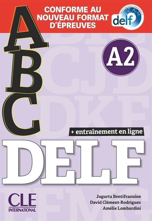 ABC DELF - NIVEAU A2 - LIVRE+CD + ENTRAINENMENT EN LIGNE - CONFORME AU NOUVEAU F (Paperback)