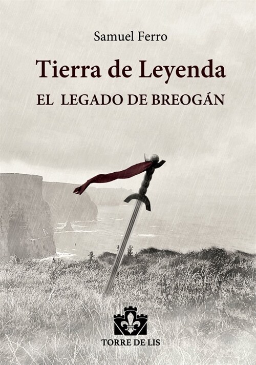 TIERRA DE LEYENDA I EL LEGADO DE BREOGAN (Paperback)