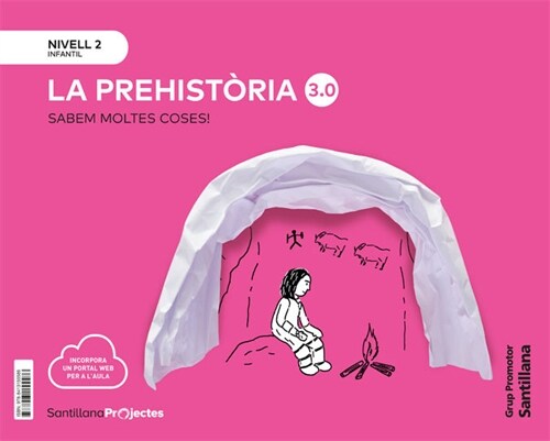 SABEM MOLTES COSES NIVELL 2 LA PREHISTORIA 3.0 (Hardcover)