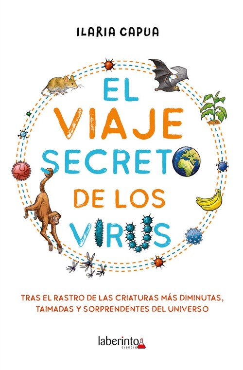 EL VIAJE SECRETO DE LOS VIRUS (Paperback)