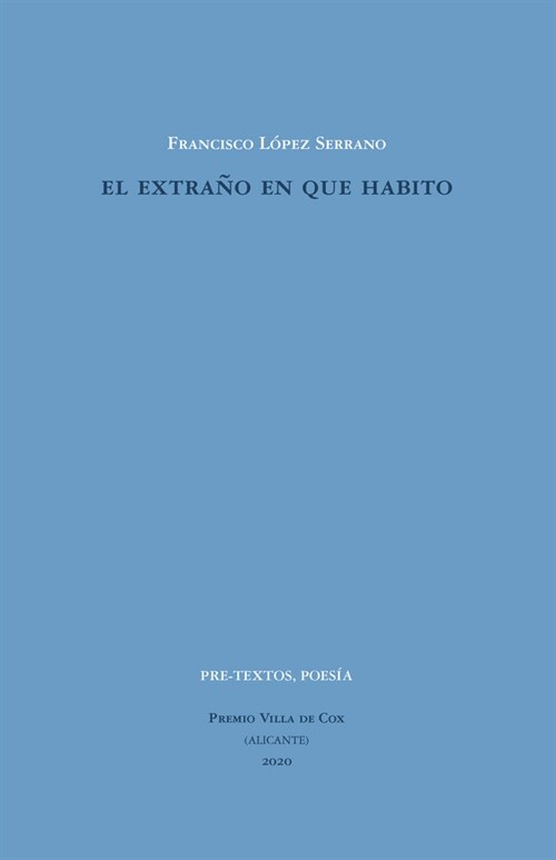 EL EXTRANO EN QUE HABITO (Book)