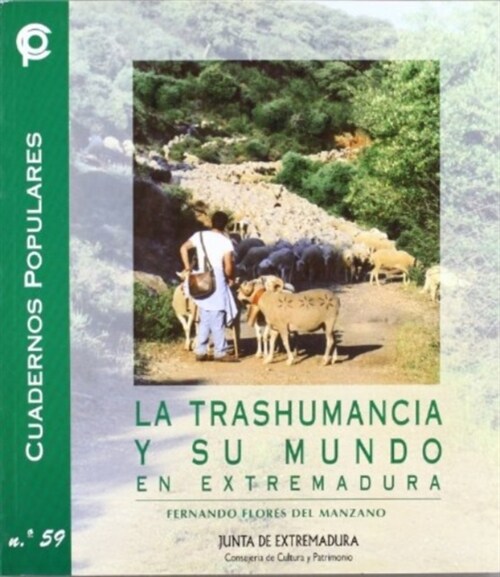 TRASHUMANCIA Y SU MUNDO EN EXTREMADURA (Book)