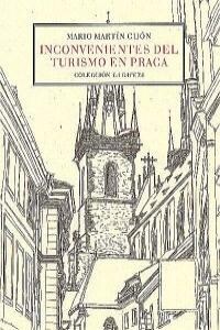 INCONVENIENTES DEL TURISMO EN PRAGA (Paperback)