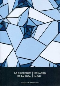 La diseccion de la rosa (Paperback)