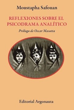 REFLEXIONES SOBRE EL PSICODRAMA ANALITICO (Paperback)