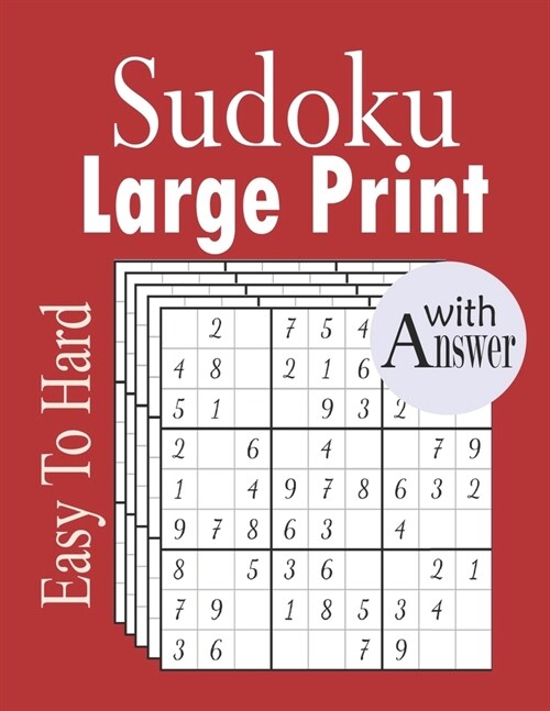 Sudoku Large Print: 600+ Easy To Hard Sudoku Puzzles For Adult with Solution (Paperback)