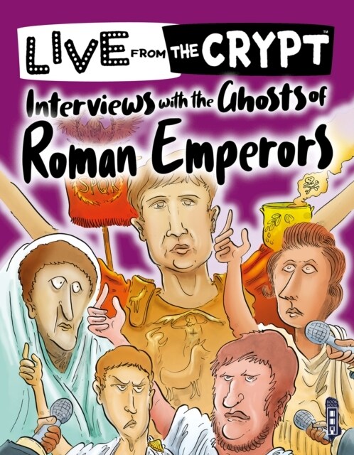 Interviews with the ghosts of Roman emperors (Paperback, Illustrated ed)