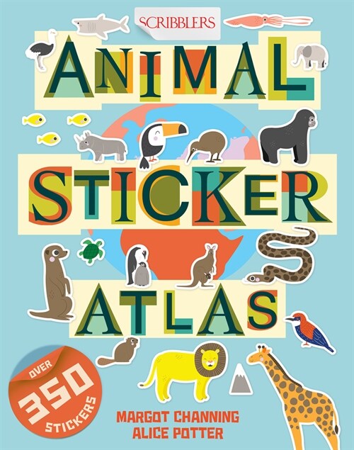 Scribblers Animal Sticker Atlas (Paperback, Illustrated ed)