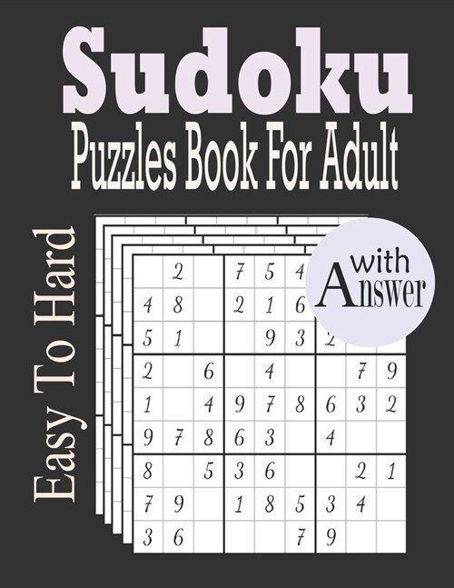 Sudoku Puzzles Book for Adult: 600+ Easy To Hard Sudoku Puzzles For Adult with Solution (Paperback)