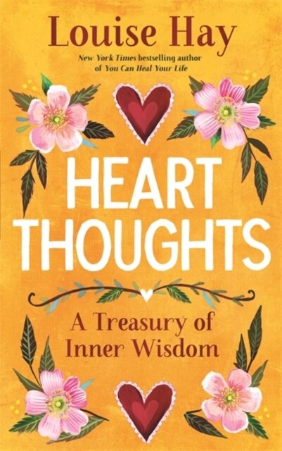 Heart Thoughts : A Treasury of Inner Wisdom (Paperback)