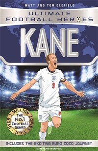 Kane (Ultimate Football Heroes - the No. 1 football series) Collect them all! : Includes Exciting Euro 2020 Journey! (Paperback)