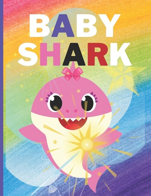 Baby Shark: COLORING BOOK 30 Baby Shark Coloring Pages each 8.5 in x 11 in size, travel activity for kids, this coloring book for (Paperback)