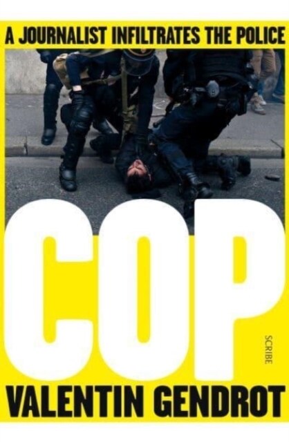 Cop : a journalist infiltrates the police (Paperback)