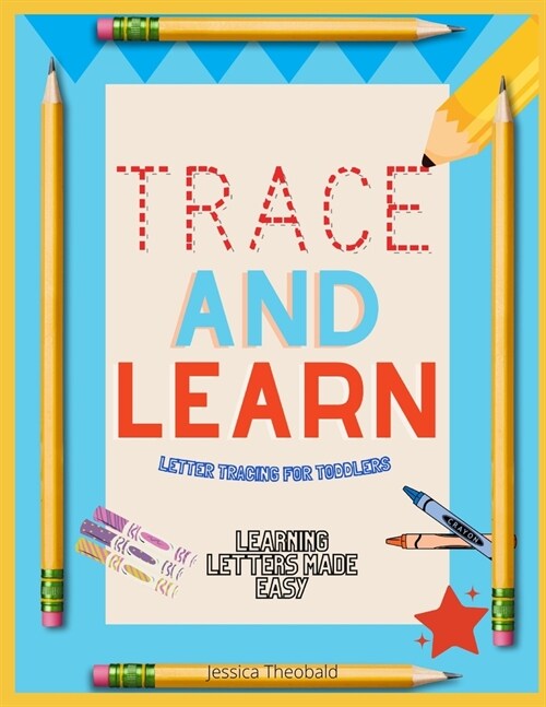 Trace And Learn: Learning Letters Made Easy (Paperback)