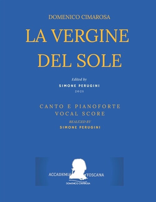 Cimarosa: La vergine del sole: (Canto e Pianoforte - Vocal Score) (Paperback)