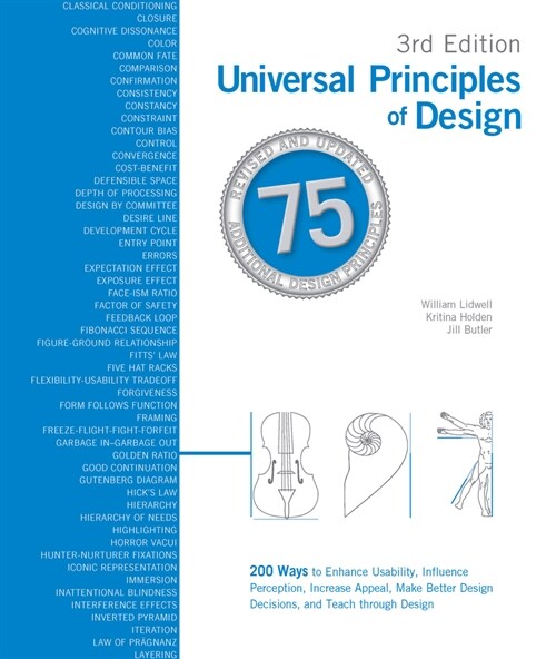 Universal Principles of Design, Updated and Expanded Third Edition: 200 Ways to Increase Appeal, Enhance Usability, Influence Perception, and Make Bet (Paperback)