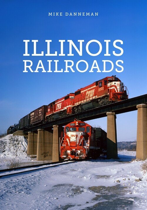 Illinois Railroads (Paperback)