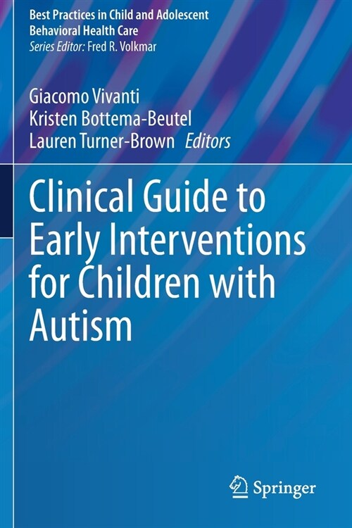Clinical Guide to Early Interventions for Children with Autism (Paperback)