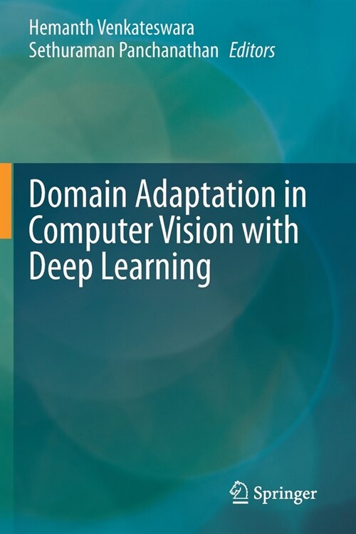 Domain Adaptation in Computer Vision with Deep Learning (Paperback)