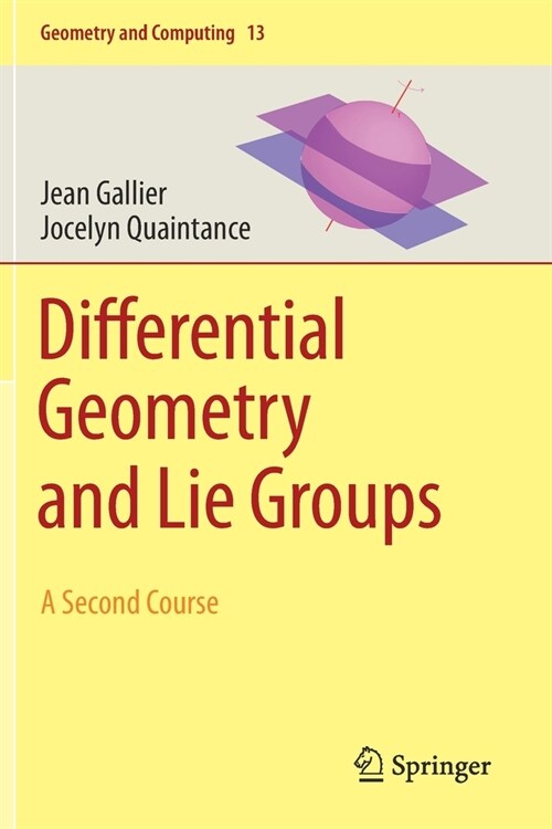 Differential Geometry and Lie Groups: A Second Course (Paperback, 2020)